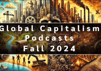 Global Capitalism Student Podcasts, Fall ’24 (Pushi Prasad, Management & Business)