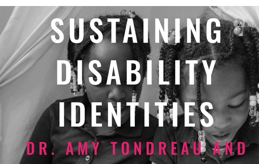 Sustaining Disability Identities (Laurie Rabinowitz, Education Studies)
