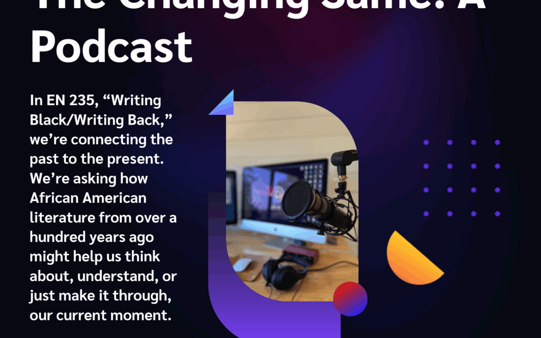 The Changing Same: A Podcast